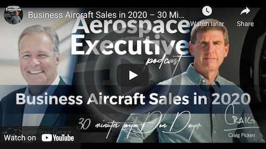 Business Aircraft Sales in 2020 – 30 Minutes with Don Dwyer