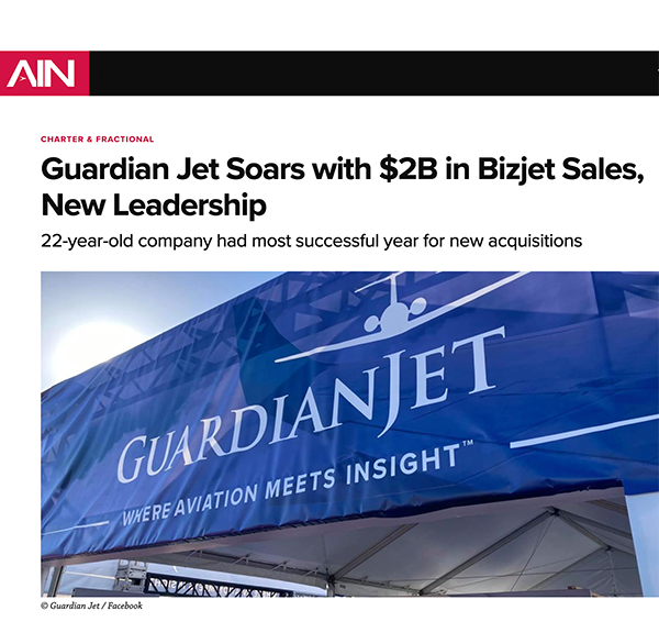 Guardian Jet Soars with $2B in Bizjet Sales, New Leadership